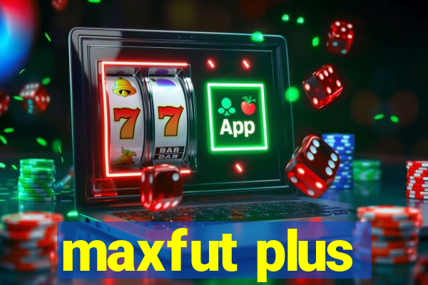 maxfut plus